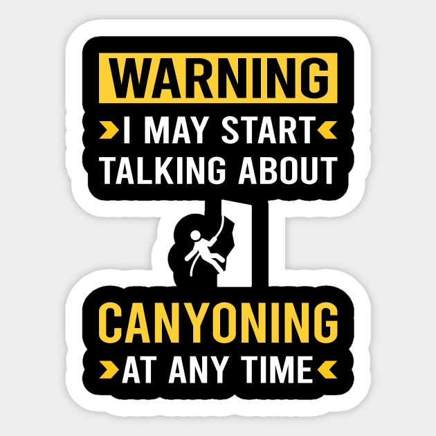 Warning Canyoning Canyon Canyoneering Sticker by Bourguignon Aror